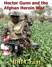 Hector Gunn and the Afghan Heroin War