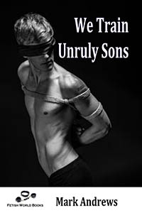 We Train Unruly Sons