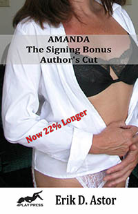 Amanda the Signing Bonus, Author s Cut