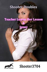 A Shooter Double: Teacher Learns Her Lesson & Jenny