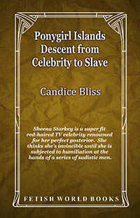 Ponygirl Islands - Descent from Celebrity to Slave